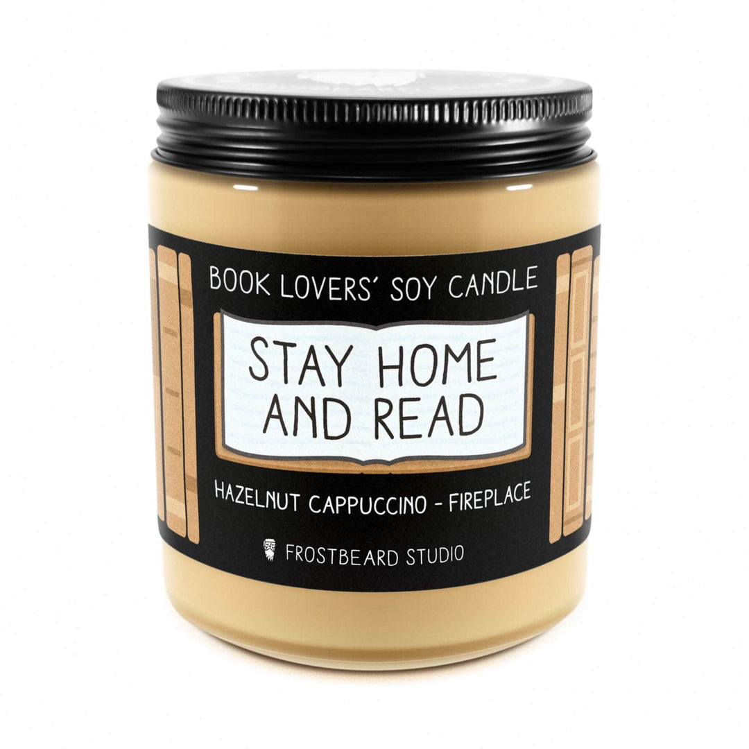 Stay Home and Read  -  8 oz Jar  -  8 oz Jar  -  Frostbeard Studio